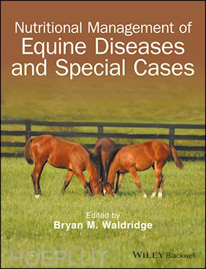waldridge bm - nutritional management of equine diseases and special cases