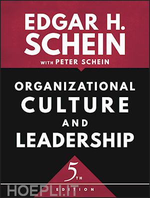 schein eh - organizational culture and leadership, 5th edition