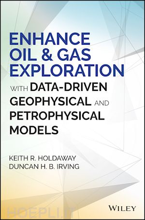 holdaway kr - enhance oil & gas exploration with data–driven geophysical and petrophysical models
