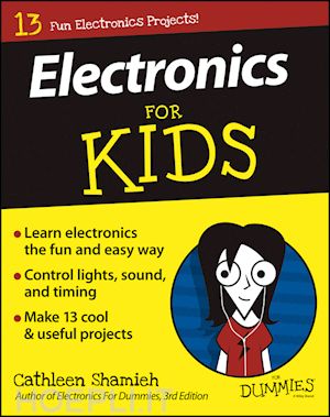 shamieh cathleen - electronics for kids for dummies