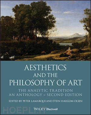 lamarque p - aesthetics and the philosophy of art – the analytic tradition: an anthology