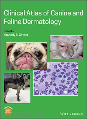 coyner kimberly s. (curatore) - clinical atlas of canine and feline dermatology