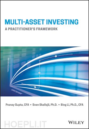 gupta p - multi–asset investing – a practitioner's framework