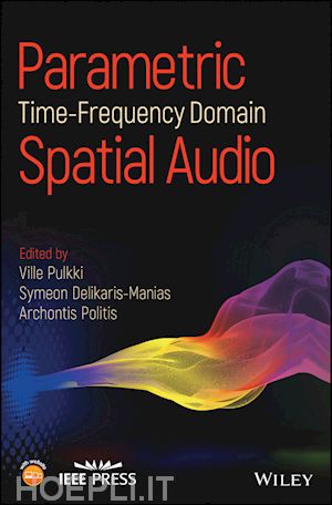 pulkki v - parametric time–frequency domain spatial audio