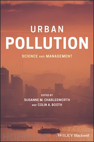 charlesworth s - urban pollution – science and management