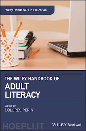 perin dolores (curatore) - the wiley handbook of adult literacy