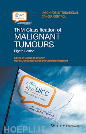 brierley jd - tnm classification of malignant tumours 8e