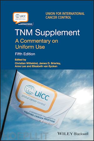 wittekind c - tnm supplement – a commentary on uniform use 5e