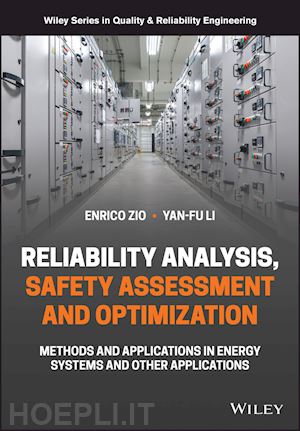 li yan–fu; zio enrico; kleyner andre v. (curatore) - reliability analysis, safety assessment and optimization