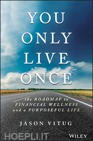 vitug j - you only live once – the roadmap to financial wellness and a purposeful life