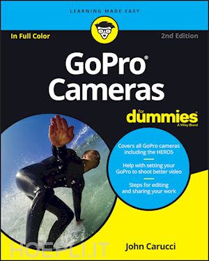 carucci j - gopro cameras for dummies, 2nd edition