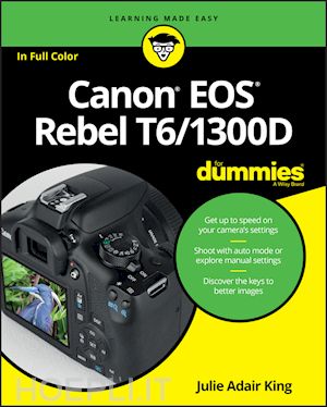 king ja - canon eos rebel t6/1300d for dummies