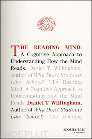 willingham dt - the reading mind – a cognitive approach to understanding how the mind reads