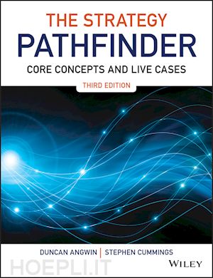 angwin d - the strategy pathfinder – core concepts and live cases, third edition