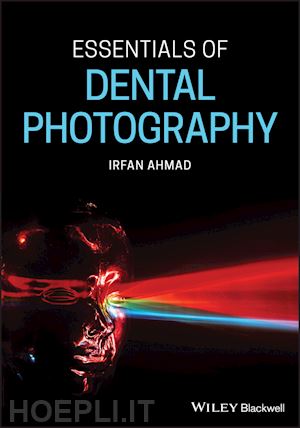 ahmad i - essentials of dental photography