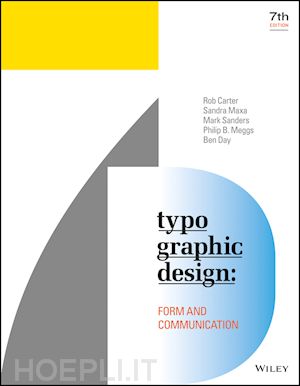 carter r - typographic design – form and communication, seventh edition