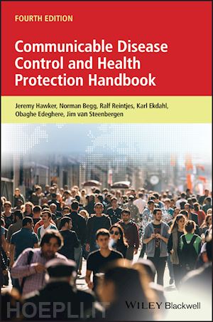 hawker j - communicable disease control and health protection  handbook, 4th edition