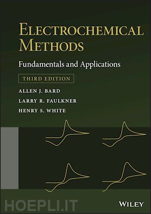 bard allen j.; faulkner larry r.; white henry s. - electrochemical methods