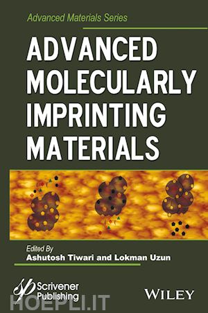 tiwari a - advanced molecularly imprinting materials