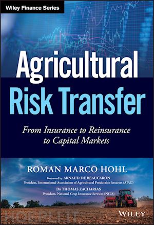 hohl rm - agricultural risk transfer – from insurance to reinsurance to capital markets