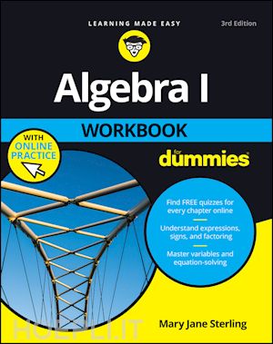 sterling mj - algebra i workbook for dummies with online practice 3e