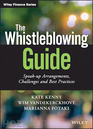 kenny k - the whistleblowing guide – speak–up arrangements, challenges and best practices