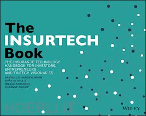 chishti slb - the insurtech book – the insurance technology handbook for investors, entrepreneurs and fintech visionaries