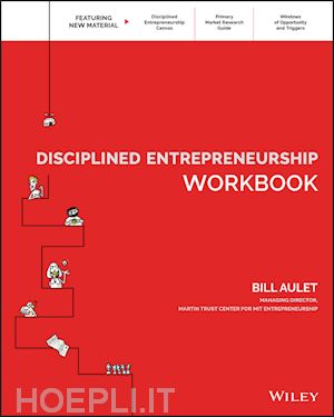 aulet b - disciplined entrepreneurship workbook