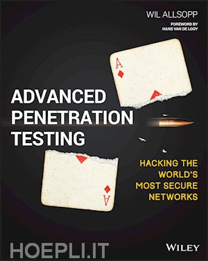 allsopp w - advanced penetration testing – hacking the world's most secure networks