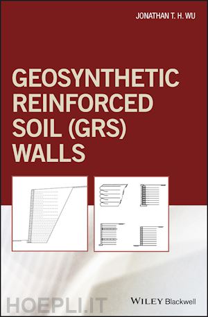 wu jth - geosynthetic reinforced soil (grs) walls