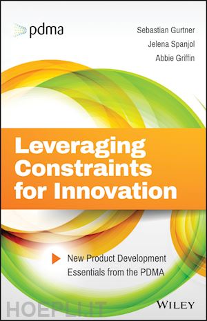 gurtner s - leveraging constraints for innovation – new product development essentials from the pdma