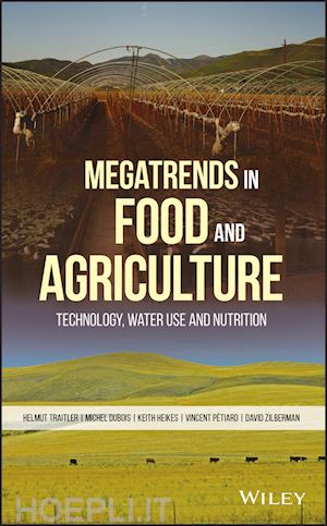 traitler h - megatrends in food and agriculture – technology, water use and nutrition