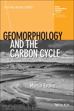 evans martin - geomorphology and the carbon cycle