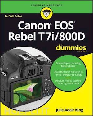 king ja - canon eos rebel t7i/800d for dummies