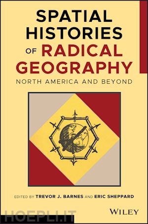 barnes tj - spatial histories of radical geography – north america and beyond
