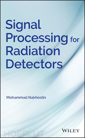 nakhostin m - signal processing for radiation detectors