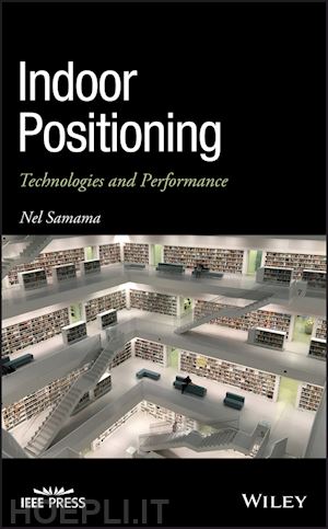 samama n - indoor positioning – technologies and performance