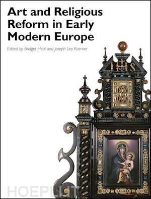 heal b - art and religious reform in early modern europe