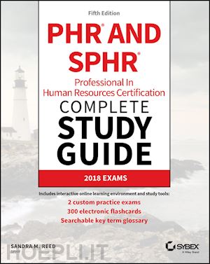 reed sm - phr and sphr professional in human resources certification complete study guide – 2018 exams, fifth edition