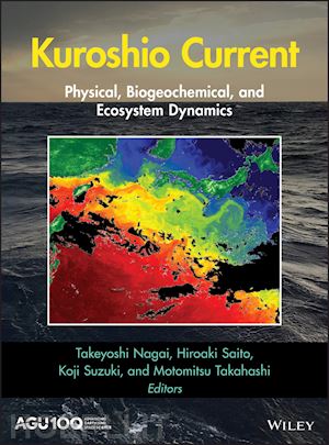 nagai t - kuroshio current – physical, biogeochemical and ecosystem dynamics