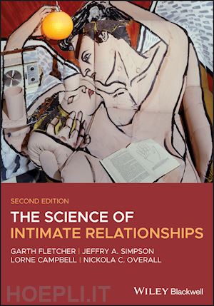 fletcher gjo - the science of intimate relationships, 2nd edition