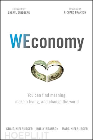 kielburger - weconomy – you can find meaning, make a living, and change the world