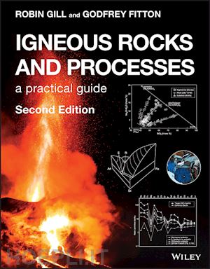 gill r - igneous rocks and processes – a practical guide 2e