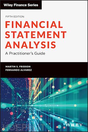 fridson m - financial statement analysis: a practitioner's gui de, fifth edition