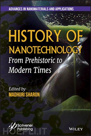 sharon m - history of nanotechnology – from pre–historic to modern times