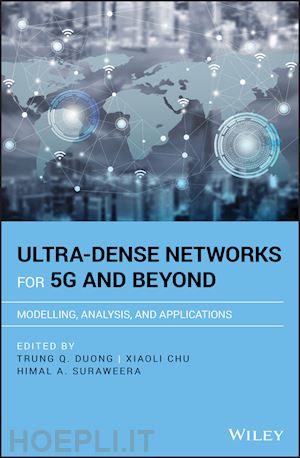 duong tq - ultra–dense networks for 5g and beyond – modelling , analysis, and applications