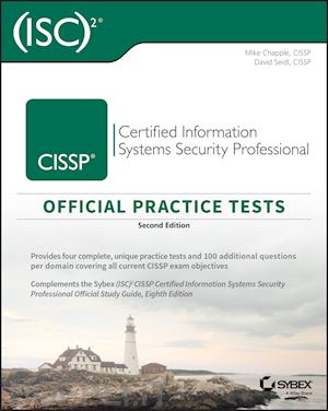 chapple mike; seidl david - (isc)2 cissp certified information systems security professional official practice tests