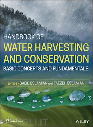 eslamian s - handbook of water harvesting and conservation: basic concepts and fundamentals