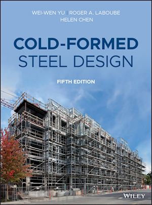 yu w - cold–formed steel design, fifth edition