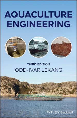 lekang oi - aquaculture engineering, third edition